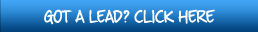GOT A LEAD? CLICK HERE